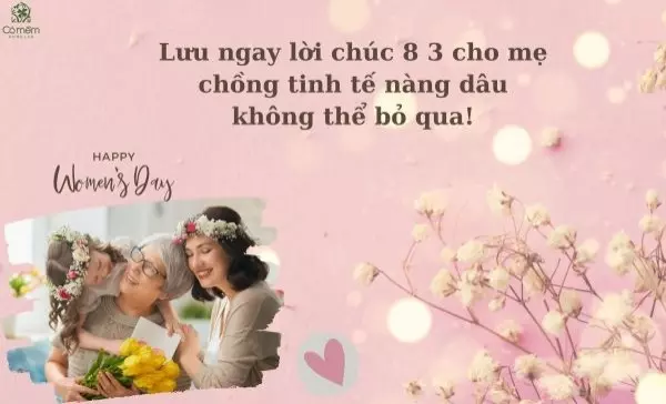 Lưu ngay lời chúc 8 3 cho mẹ chồng tinh tế nàng dâu không thể bỏ qua
