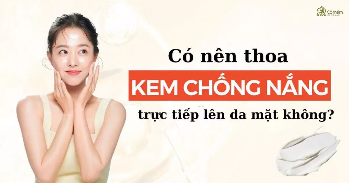 trước khi bôi kem chống nắng cần bôi gì