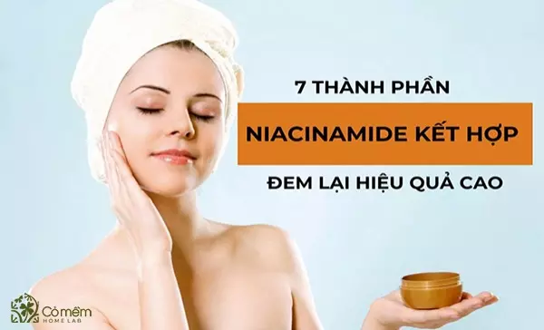 niacinamide kết hợp với gì