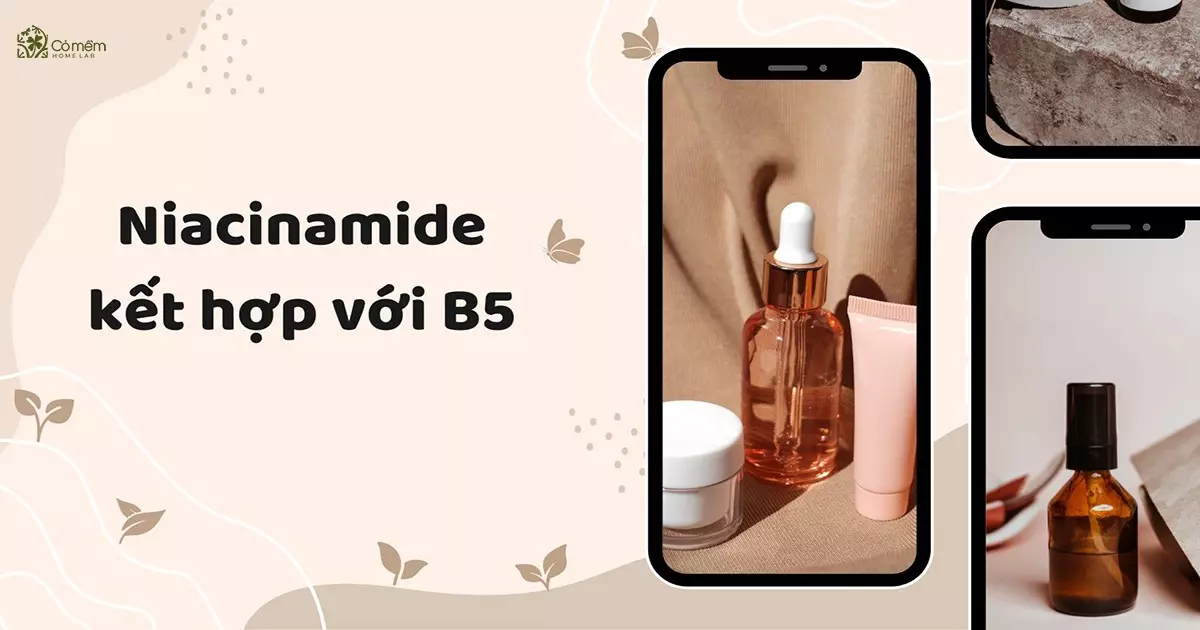 niacinamide kết hợp với gì