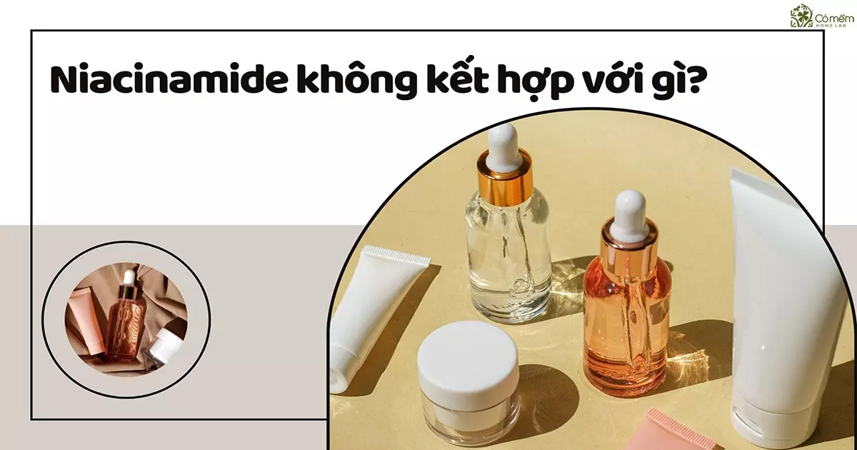 niacinamide kết hợp với gì