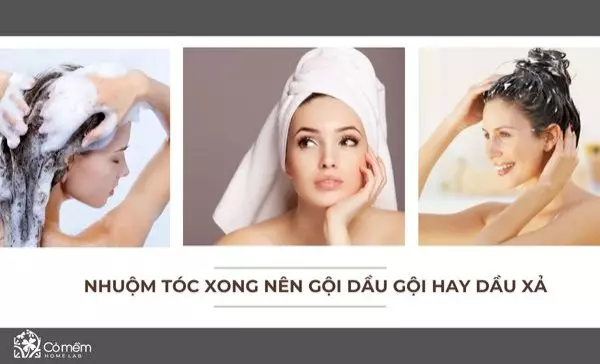 nhuộm tóc xong nên gội dầu gội hay dầu xả