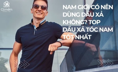 Nam Giới Có Nên Dùng Dầu Xả Không? Top Dầu Xả Tóc Nam Tốt