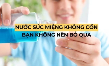 Top 5 Nước Súc Miệng Không Cồn Bạn Không Nên Bỏ Qua