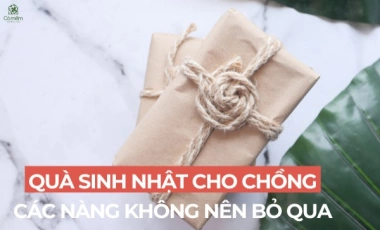 Top 10 Món Quà Sinh Nhật Cho Chồng Các Nàng Không Nên Bỏ Qua