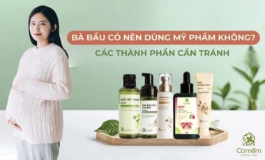 Bà Bầu Có Nên Dùng Mỹ Phẩm Không? 9 "Kẻ Thù" Cần Tránh Ngay