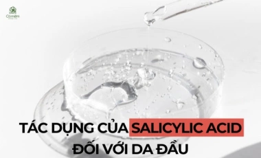 Salicylic Acid Là Gì? Tác Dụng Của Salicylic Acid Đối Với Da Đầu