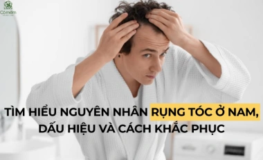 Tìm Hiểu Nguyên Nhân Rụng Tóc Ở Nam, Dấu Hiệu Và Cách Khắc Phục