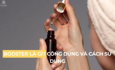 Booster Là Gì? Công Dụng Và Cách Sử Dụng
