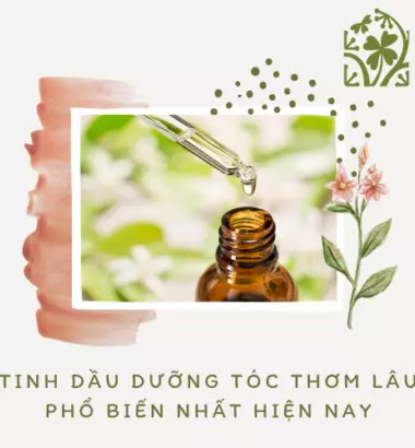 08 Tinh dầu dưỡng tóc thơm lâu