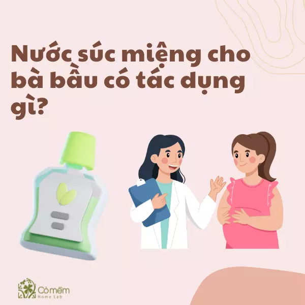 nước súc miệng cho bà bầu