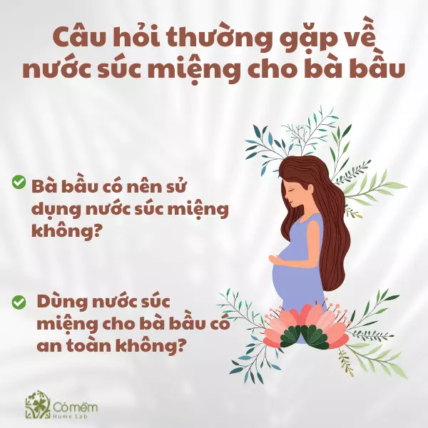 Nước súc miệng cho bà bầu