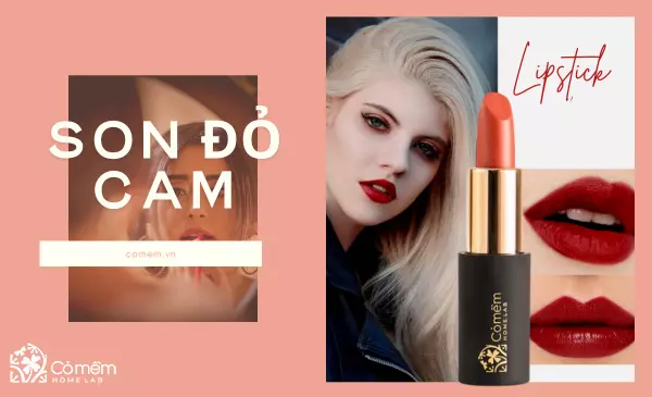 Màu đỏ cam hợp với da nào? Top 5 son đỏ cam đẹp hiện nay