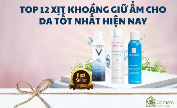 Top 12 xịt khoáng giữ ẩm cho da tốt nhất hiện nay