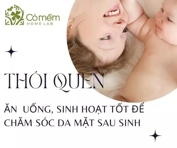 bộ chăm sóc da mặt sau sinh