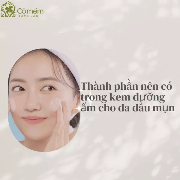 kem dưỡng ẩm cho da dầu mụn