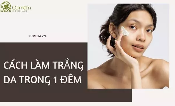 "Hé Lộ" 9 Cách Làm Trắng Da Trong 1 Đêm Cho "Nàng Bận Rộn"