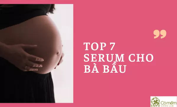 #7 Lọ serum cho bà bầu XOÁ TAN nỗi lo "thâm sạm, lão hoá"