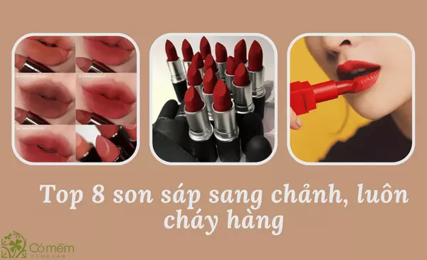 Son sáp là gì? 08 son sáp xịn - mịn "giới trẻ phát cuồng"