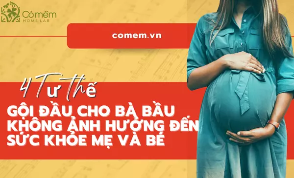 #4 Tư thế gội đầu cho bà bầu HÀNG ĐẦU cho cả "mẹ & bé"