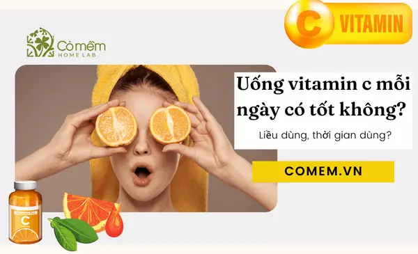 Uống Vitamin C Mỗi Ngày Có Tốt Không? #4 Faqs Về Vitamin C