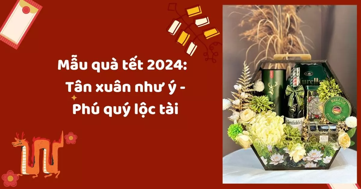 mẫu quà tết 2024