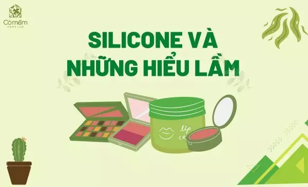 SILICONE TRONG MỸ PHẨM VÀ NHỮNG HIỂU LẦM
