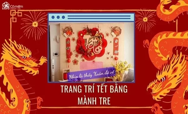 Gợi ý ý tưởng trang trí Tết bằng mành tre độc đáo cho năm Giáp Thìn