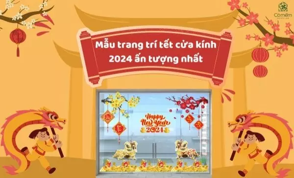 Tất tần tật mẫu trang trí tết cửa kính 2025 ấn tượng nhất