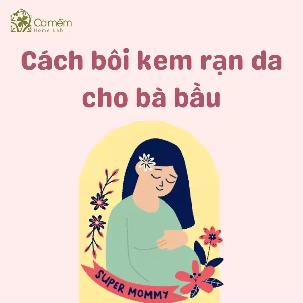 cách bôi kem rạn da cho bà bầu