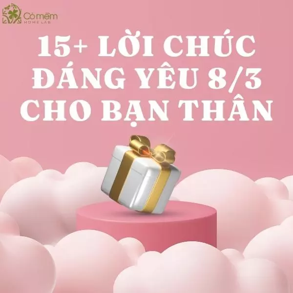 những câu chúc 8/3 cho bạn thân