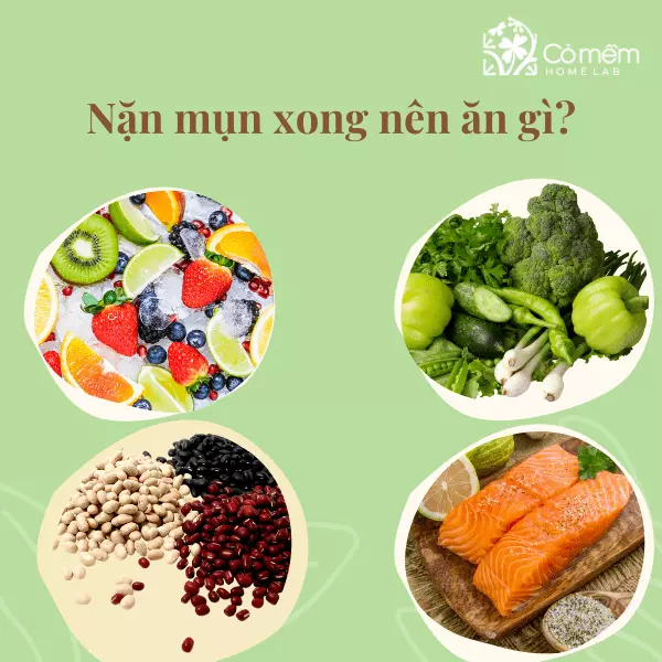 nặn mụn xong nên ăn gì