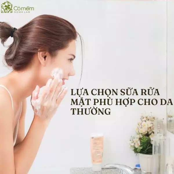 sữa rửa mặt cho da thường tốt nhất