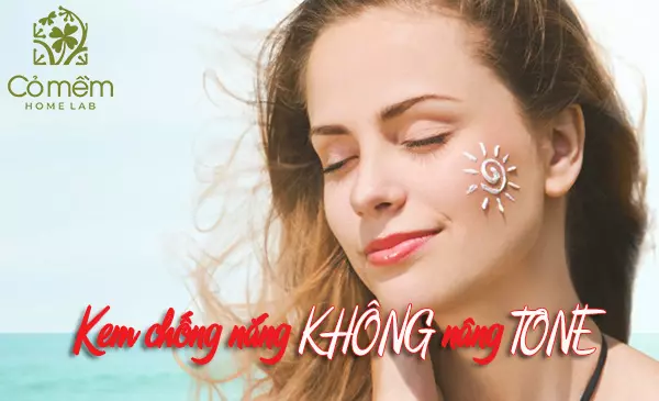 Review top 11+ kem chống nắng không nâng tone tốt nhất 2024