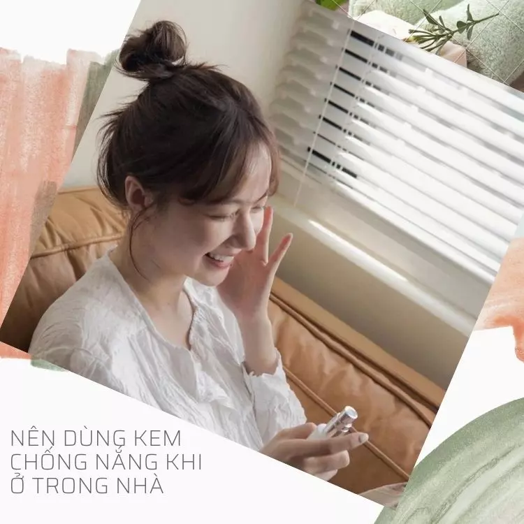 Bôi kem chống nắng ngay khi ở nhà