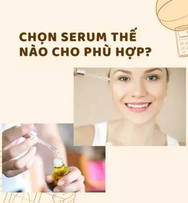 [Hướng dẫn] cách dùng serum cho làn da "khỏe, căng mượt, tự nhiên"