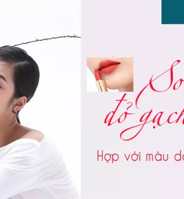 Giải mã ngay: Son màu đỏ gạch hợp với da nào?