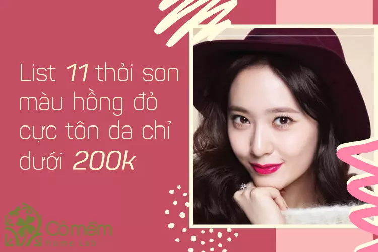 11 Thỏi son màu hồng đỏ cực tôn da phải có ngay chỉ từ 200k