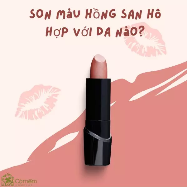 son màu hồng san hô hợp với da nào