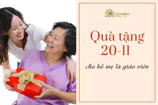 quà 20/11 tặng cô giáo