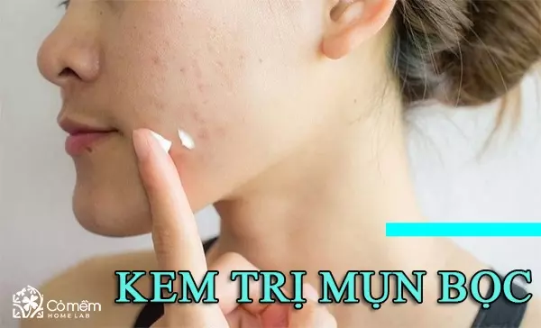 kem trị mụn bọc