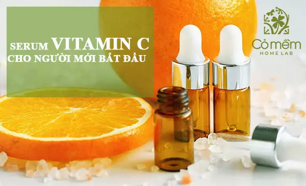 serum vitamin c cho người mới bắt đầu