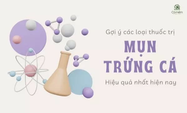 thuốc trị mụn trứng cá