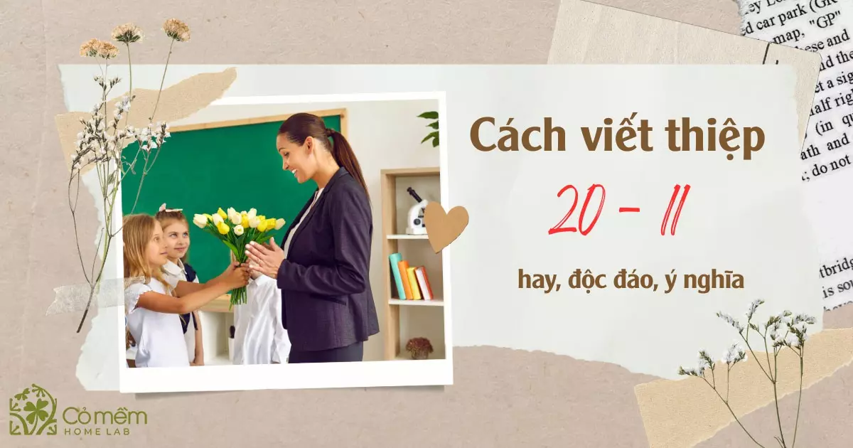 Bạn đã biết cách viết thiệp 20/11 ấn tượng, độc đáo chưa