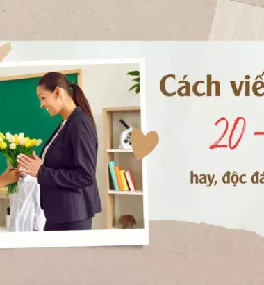 Bạn đã biết cách viết thiệp 20/11 ấn tượng, độc đáo chưa