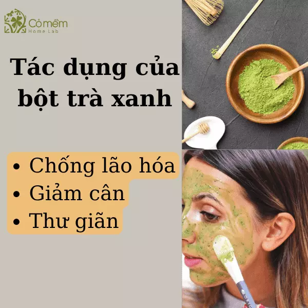 mặt nạ bột trà xanh có tác dụng gì