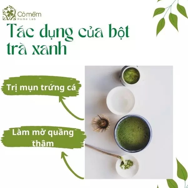 mặt nạ bột trà xanh có tác dụng gì