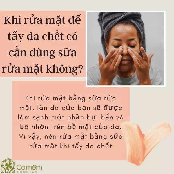 tẩy da chết trước hay sau khi rửa mặt