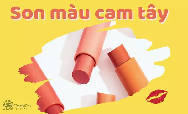7 thỏi son màu cam tây tín đồ yêu son không thể bỏ qua