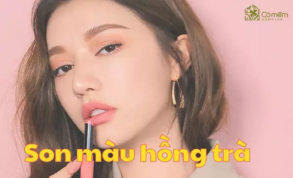 Lưu ngay 8 thỏi son màu hồng trà cho đôi môi xinh ngọt ngào
